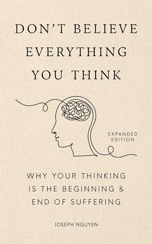 Don't Believe Everything You Think