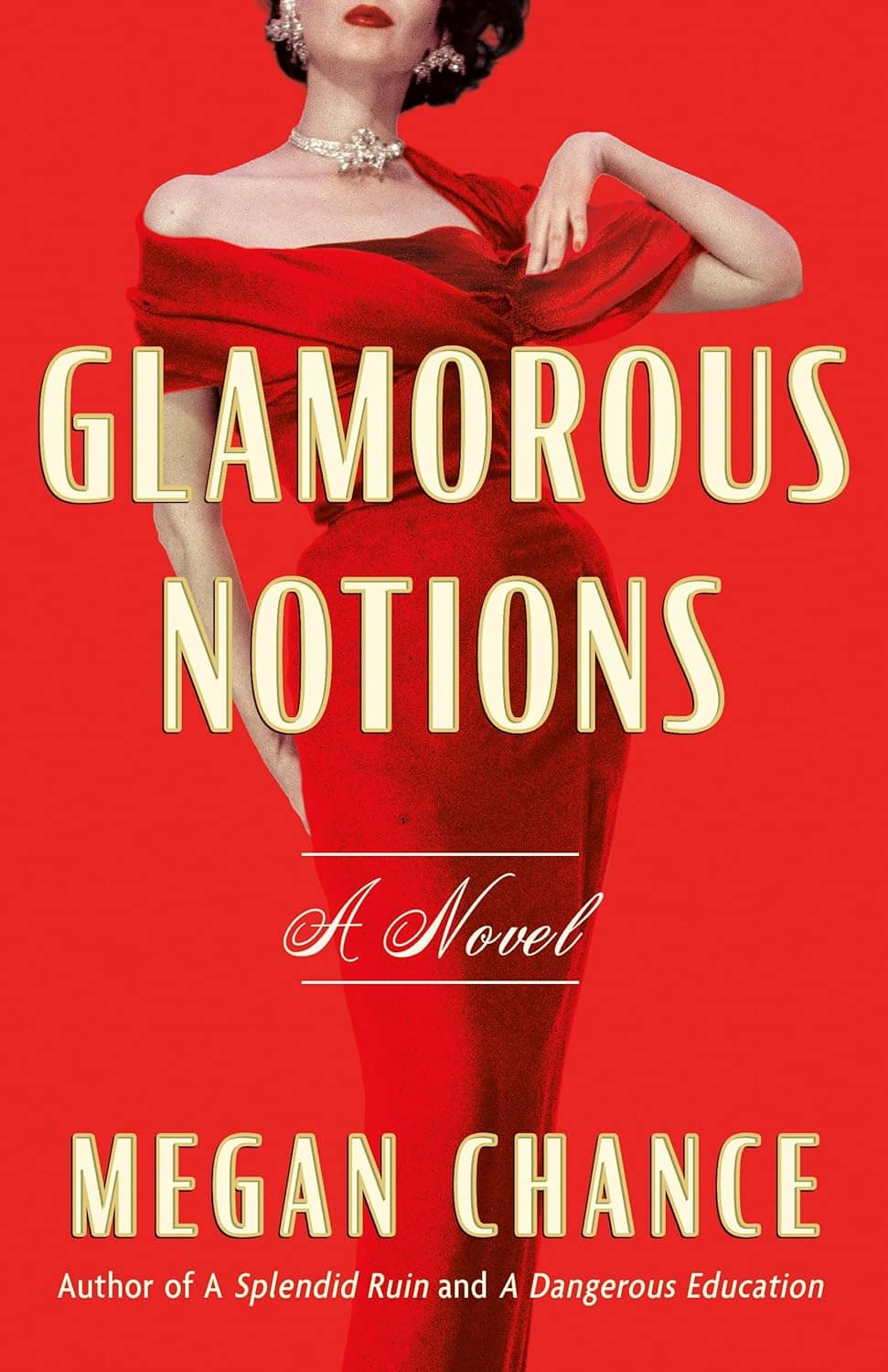 Glamorous Notions: A Novel
